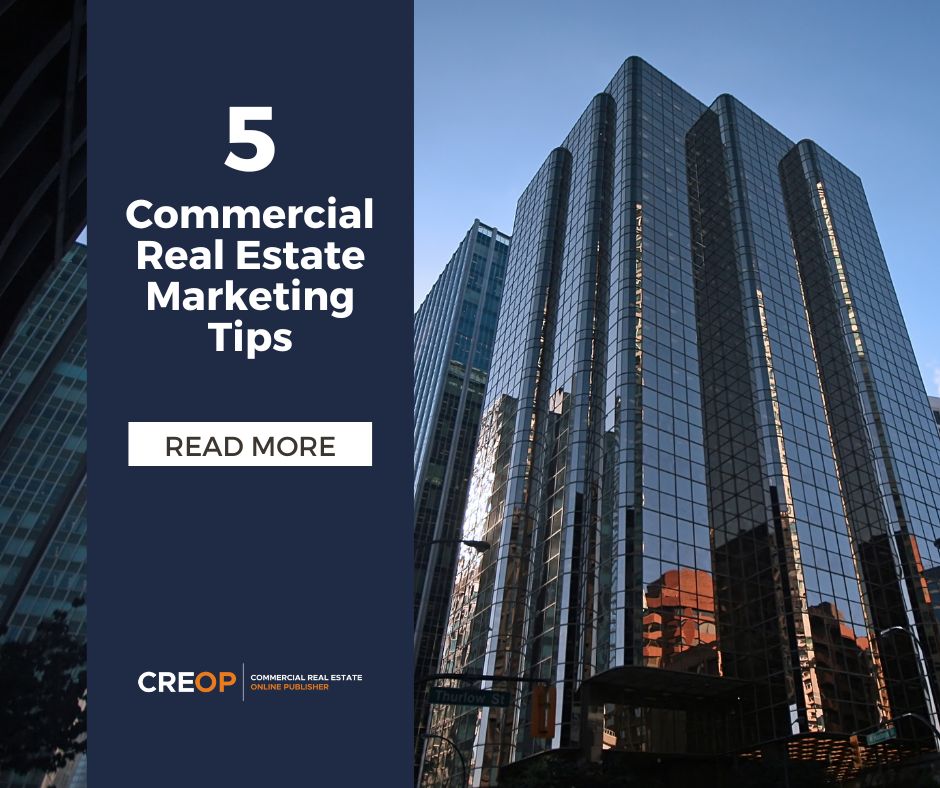 5 Commercial Real Estate Marketing Tips to End 2022 Strong
